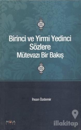 Birinci ve Yirmi Yedinci Sözlere Mütevazı Bir Bakış