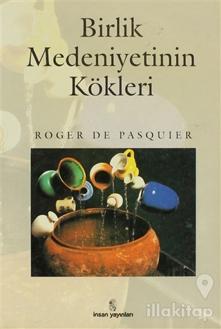 Birlik Medeniyetinin Kökleri