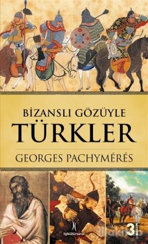 Bizanslı Gözüyle Türkler