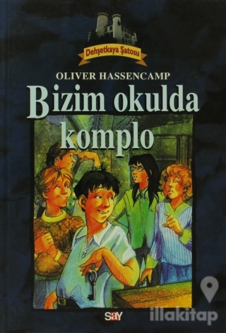 Bizim Okulda Komplo Dehşetkaya Şatosu 9