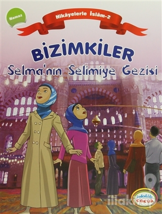 Bizimkiler Selma'nın Selimiye Gezisi