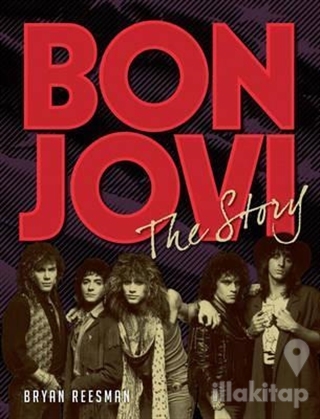 Bon Jovi: The Story (Ciltli)