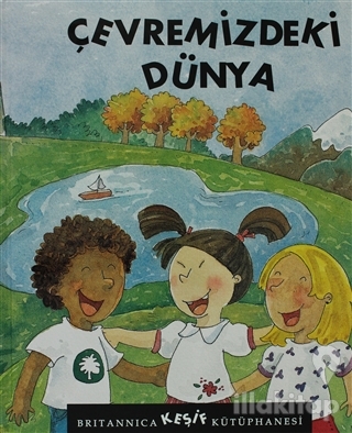 Britannica Keşif Kütüphanesi - Çevremizdeki Dünya (Ciltli)