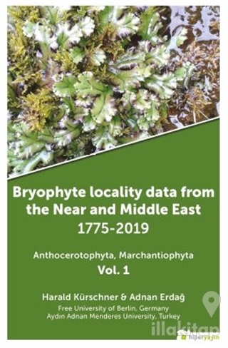 Bryophyte Locality Data From The Near and Middle East 1775-2019