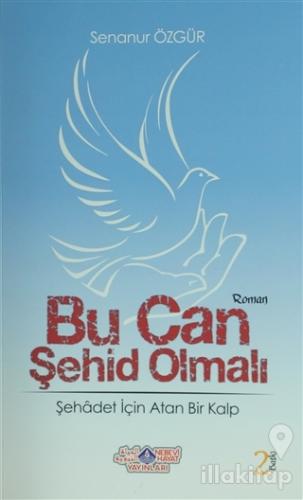 Bu Can Şehid Olmalı