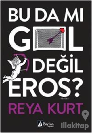 Bu da mı Gol Değil Eros?