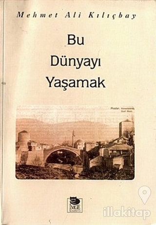 Bu Dünyayı Yaşamak