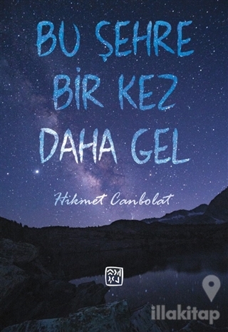 Bu Şehre Bir Kez Daha Gel