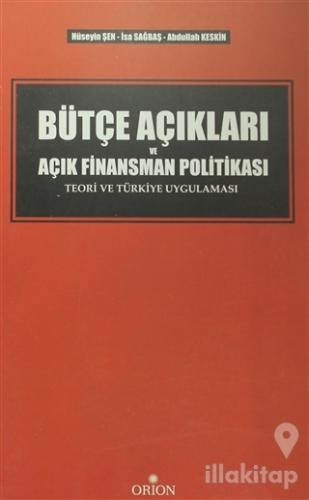 Bütçe Açıkları ve Açık Finansman Politikası