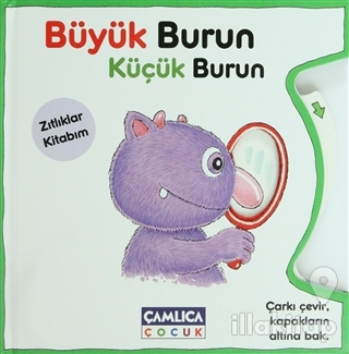 Büyük Burun Küçük Burun - Zıtlıklar Kitabım (Ciltli)