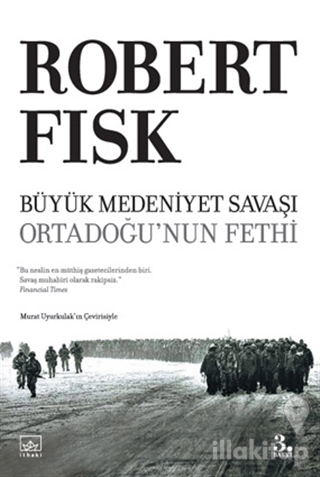 Büyük Medeniyet Savaşı Ortadoğu'nun Fethi