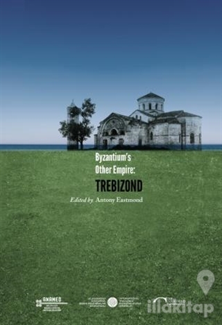 Byzantium's Other Empire: Trebizond