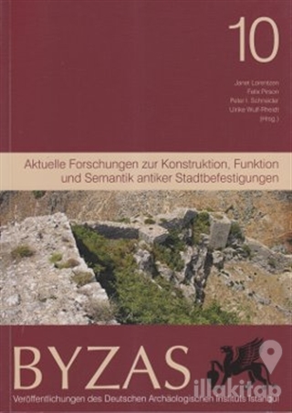 Byzas 10 - Aktuelle Forschungen zur Konstruktion, Funktion und Semanti