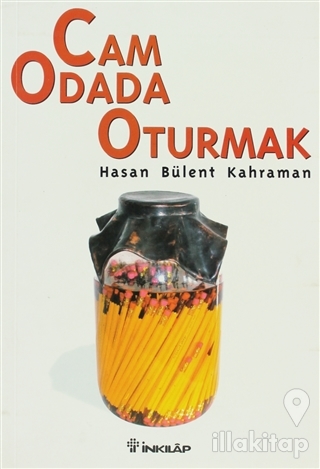 Cam Odada Oturmak