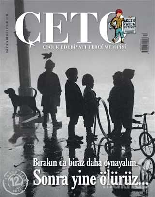 Çeto Çocuk Edebiyatı Tercüme Ofisi Dergisi Sayı: 12