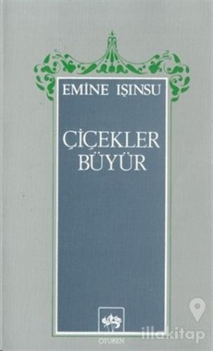 Çiçekler Büyür