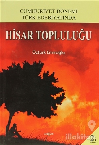 Cumhuriyet Dönemi Türk Edebiyatında Hisar Topluluğu