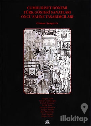 Cumhuriyet Dönemi Türk Gösteri Sanatları Öncü Sahne Tasarımcıları