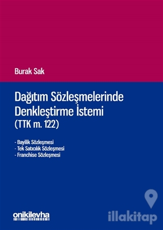 Dağıtım Sözleşmelerinde Denkleştirme İstemi (TTK m.122)