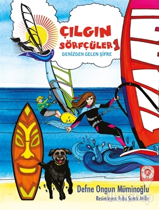 Denizden Gelen Şifre - Çılgın Sörfçüler 1 (Yelken İpi Hediyeli) (Ciltl