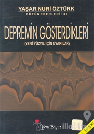 Depremin Gösterdikleri (Yeni Yüzyıl İçin Uyarılar)
