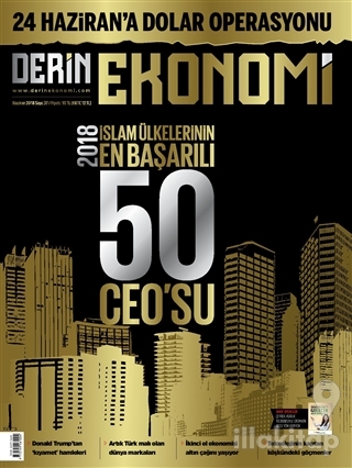Derin Ekonomi Aylık Ekonomi Dergisi Sayı: 37 Haziran 2018