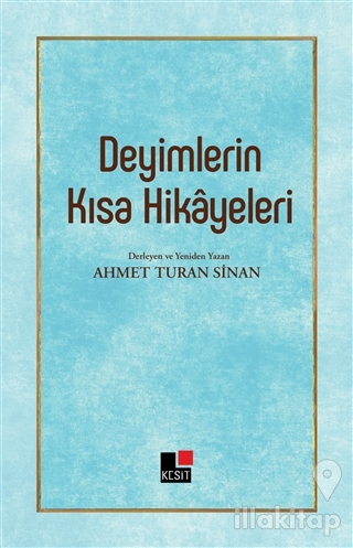 Deyimlerin Kısa Hikayeleri