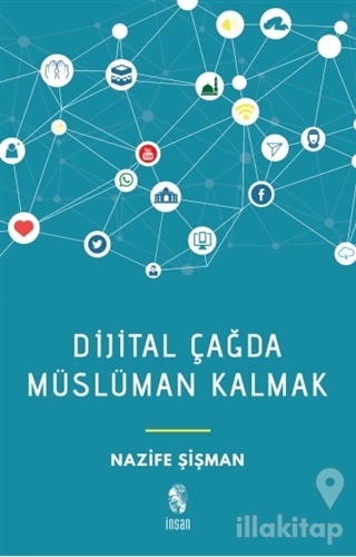 Dijital Çağda Müslüman Kalmak