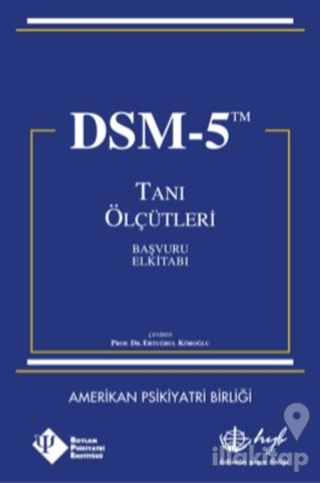 DSM-5 Tanı Ölçütleri Başvuru El Kitabı