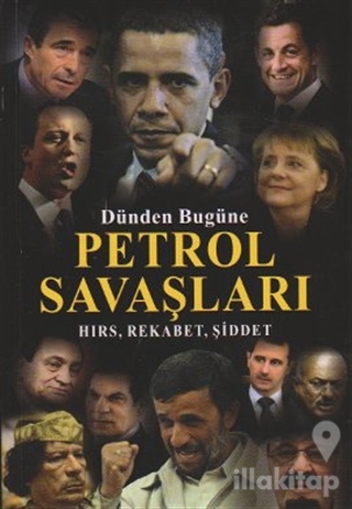 Dünden Bugüne Petrol Savaşları
