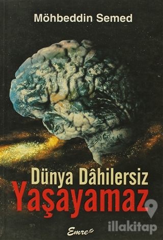 Dünya Dahilersiz Yaşayamaz