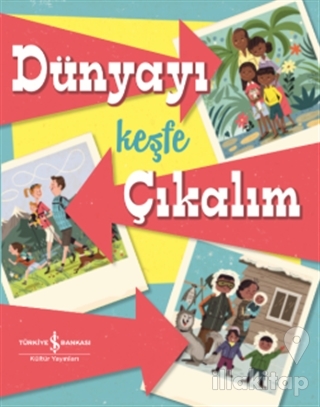 Dünyayı Keşfe Çıkalım (Ciltli)