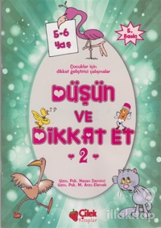 Düşün ve Dikkat Et 2. Seri 5-6 Yaş
