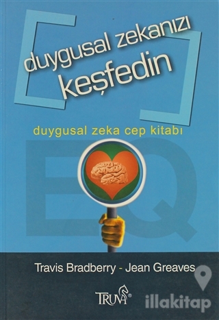 Duygusal Zekanızı Keşfedin Duygusal Zeka Cep Kitabı