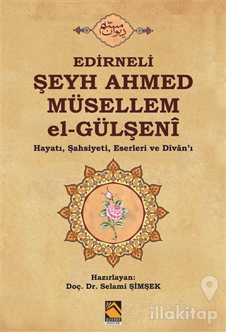 Edirneli Şeyh Ahmed Müsellem el-Gülşeni