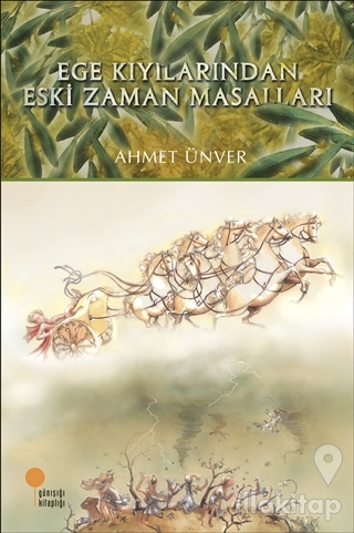 Ege Kıyılarından Eski Zaman Masalları