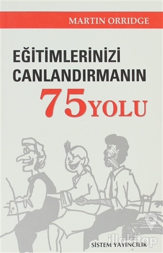 Eğitimlerinizi Canlandırmanın 75 Yolu