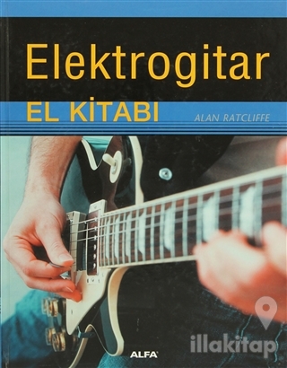 Elektrogitar El Kitabı (Ciltli)