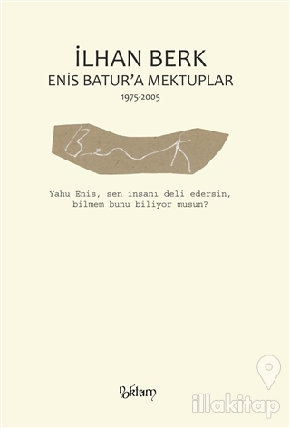 Enis Batur'a Mektuplar 1975-2005