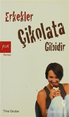 Erkekler Çikolata Gibidir