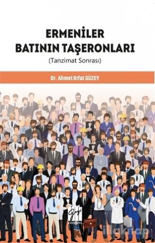 Ermeniler Batının Taşeronları