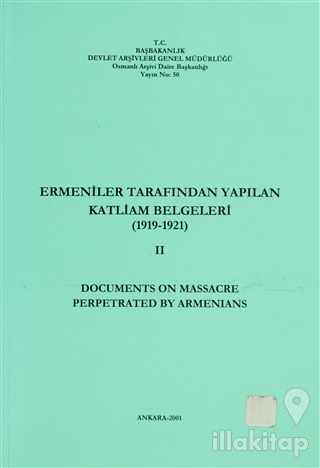 Ermeniler Tarafından Yapılan Katliam Belgeleri 2 (1919-1921) - Documen