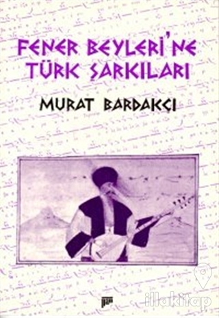 Fener Beyleri'ne Türk Şarkıları