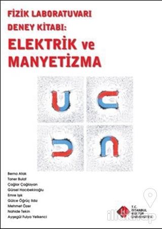 Fizik Laboratuvarı Deney Kitabı : Elektrik ve Manyetizma