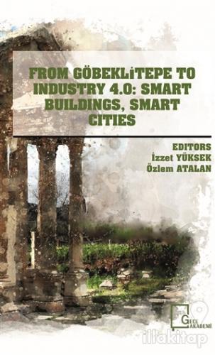 From Göbeklitepe To Industry 4.0: Smart Buildings Smart Cities