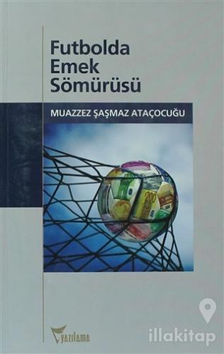 Futbolda Emek Sömürüsü