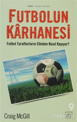 Futbolun Karhanesi Futbol Taraftarların Elinden Nasıl Kayıyor?