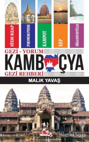 Gezi-Yorum Kamboçya Gezi Rehberi