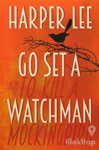Go Set A Watchman (Ciltli)