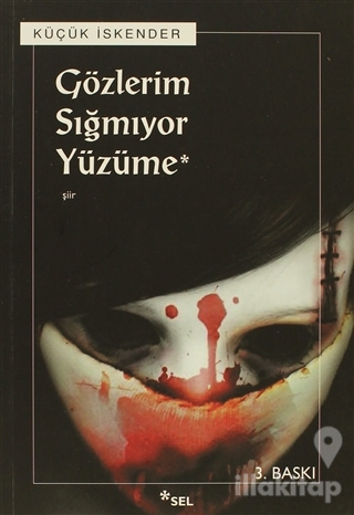 Gözlerim Sığmıyor Yüzüme